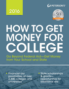 Peterson's® How to Get Money for College 2016, ed. 33, v. 