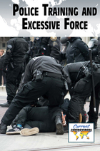 Police Training and Excessive Force, ed. , v. 