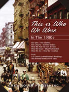 This Is Who We Were: In the 1900s, ed. , v. 