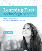 Learning First, Technology Second, ed. , v. 