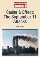Cause & Effect: September 11 Attacks, ed. , v. 
