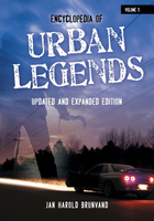Encyclopedia of Urban Legends, Updated and Expanded ed., ed. , v. 