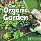 Our Organic Garden, ed. , v. 
