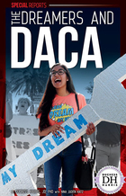 The Dreamers and DACA, ed. , v. 