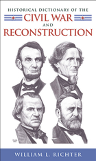 Historical Dictionary of the Civil War and Reconstruction, ed. , v. 