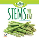 Stems We Eat, ed. , v. 