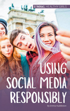 Using Social Media Responsibly, ed. , v. 