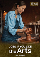 Jobs If You Like the Arts, ed. , v. 