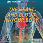 The Heart and Blood in Your Body, ed. , v. 