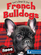 Let's Hear It for French Bulldogs, ed. , v. 