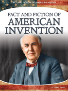 Fact and Fiction of American Invention, ed. , v. 