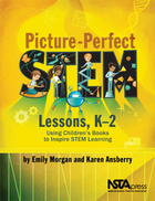 Picture-Perfect STEM Lessons, K-2, ed. , v. 