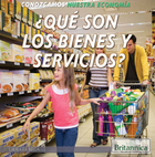 ¿Qué son los bienes y servicios? (What Are Goods and Services?), ed. , v. 