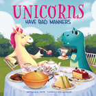 Unicorns Have Bad Manners, ed. , v. 