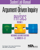 Student Lab Manual for Argument-Driven Inquiry in Physics: Mechanics Lab Investigations for Grades 9-12, ed. , v. 