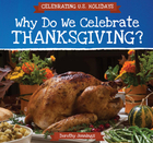 Why Do We Celebrate Thanksgiving?, ed. , v. 