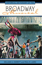 Historical Dictionary of the Broadway Musical, ed. , v. 