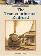 The Transcontinental Railroad, ed. , v. 