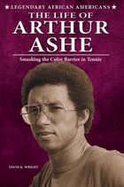 The Life of Arthur Ashe, ed. , v. 