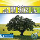 Our Sun Brings Life, ed. , v. 