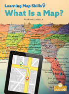 What Is a Map?, ed. , v. 