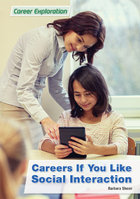 Careers If You Like Social Interaction, ed. , v. 