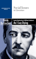 Family Dysfunction in William Faulkner’s As I Lay Dying, ed. , v. 