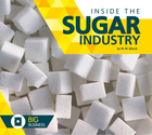 Inside the Sugar Industry, ed. , v. 