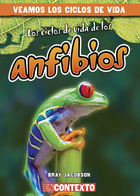 Los ciclos de vida de los anfibios, ed. , v. 