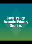 Social Policy: Essential Primary Sources, ed. , v. 
