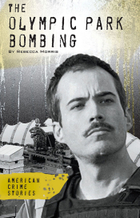 The Olympic Park Bombing, ed. , v. 
