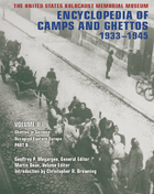 The United States Holocaust Memorial Museum Encyclopedia of Camps and Ghettos, 1933-1945, ed. , v. 2