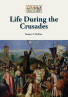 Life During the Crusades, ed. , v. 