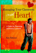 Managing Your Classroom With Heart, ed. , v. 
