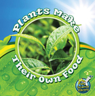 Plants Make Their Own Food, ed. , v. 