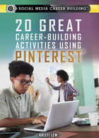 20 Great Career-Building Activities Using Pinterest, ed. , v. 