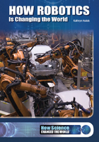 How Robotics Is Changing the World, ed. , v. 