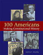 100 Americans Making Constitutional History, ed. , v. 