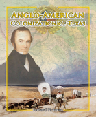 Anglo-American Colonization of Texas, ed. , v. 