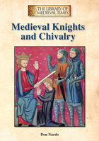 Medieval Knights and Chivalry, ed. , v. 