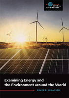 Examining Energy and the Environment around the World, ed. , v. 