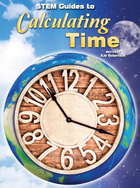 STEM Guides to Calculating Time, ed. , v. 