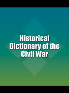 Historical Dictionary of the Civil War, ed. , v. 
