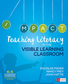 Teaching Literacy in the Visible Learning Classroom, Grades K-5, ed. , v. 