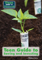 Teen Guide to Saving and Investing, ed. , v. 