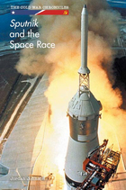 Sputnik and the Space Race, ed. , v. 