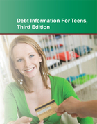Debt Information for Teens, ed. 3, v. 