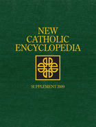 New Catholic Encyclopedia Supplement 2009, ed. , v. 