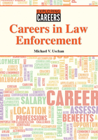 Careers in Law Enforcement, ed. , v. 