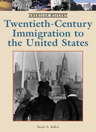 Twentieth-Century Immigration to the United States, ed. , v. 